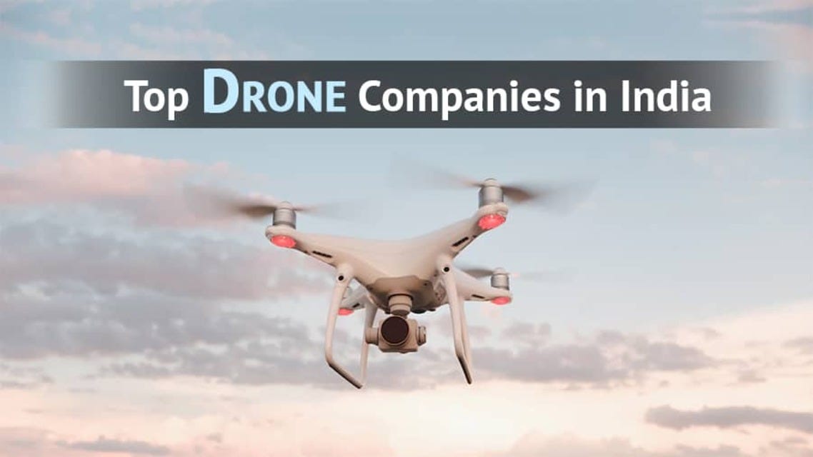 5 Top Drone Companies in India. The drone is a common term used for