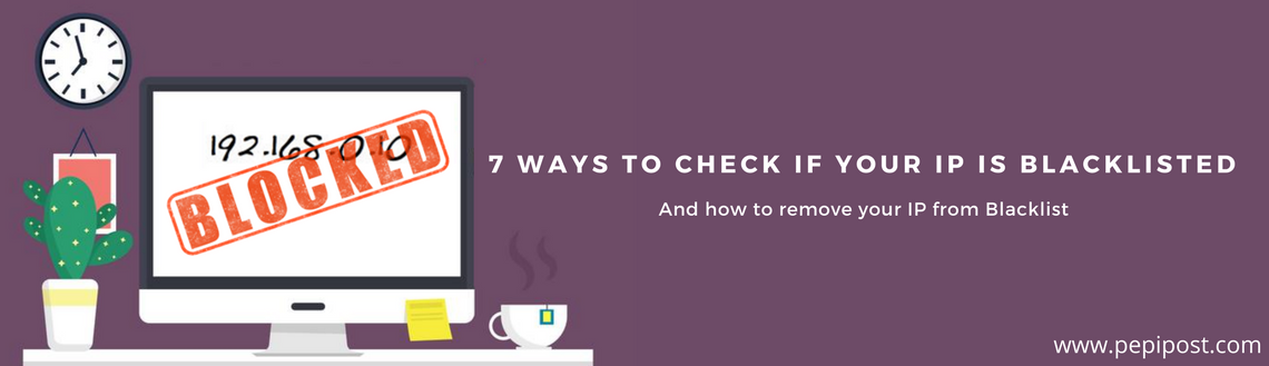 How to check if your email sending IP address is blacklisted?