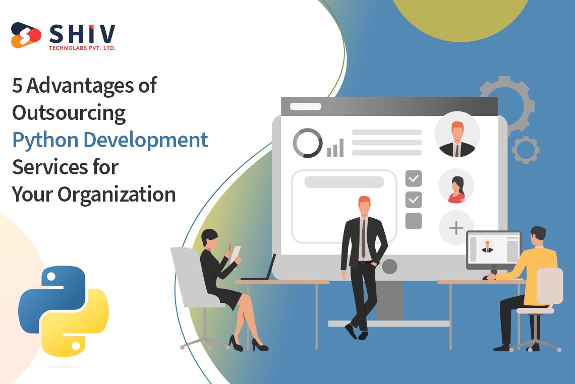 5 Advantages of Outsourcing Python Development Services for Your ...