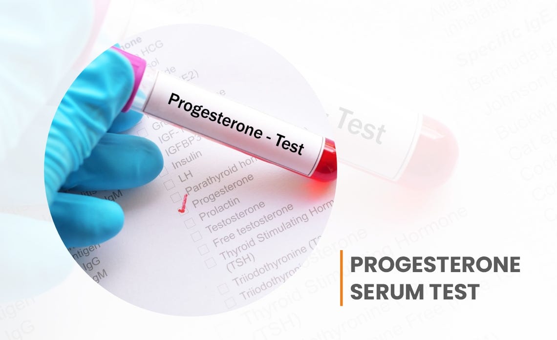 Progesterone Serum Test. What is a progesterone test? by unipath
