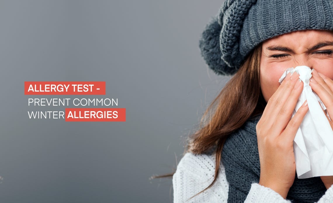 Allergy Tests — Prevent Common Winter Allergies by unipath specialty