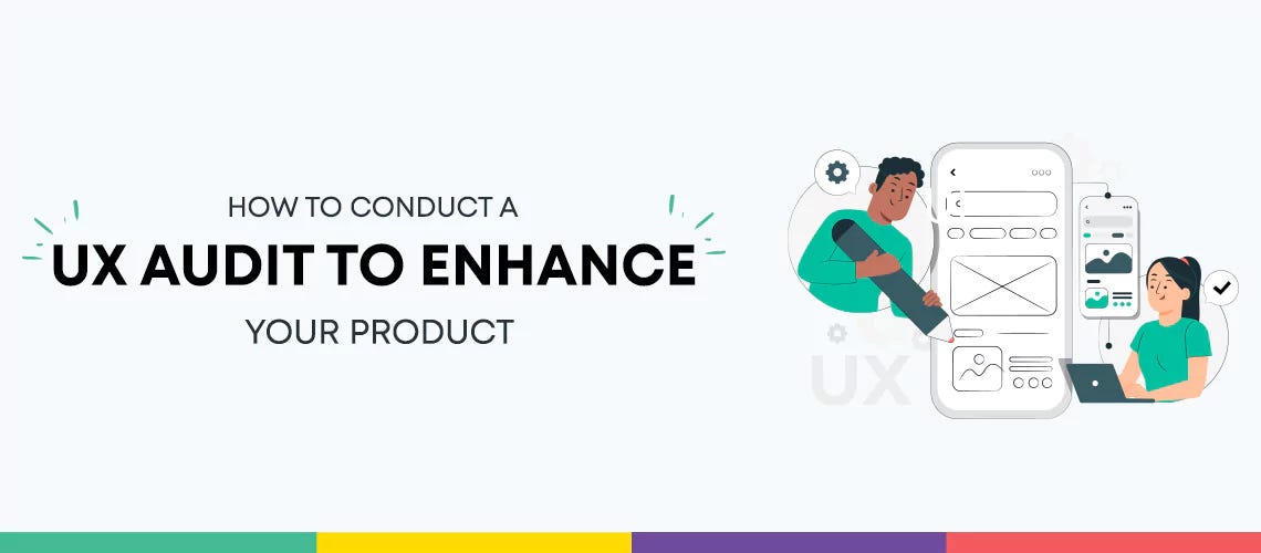 How to conduct a UX audit to enhance your product? by LEZ Solutions