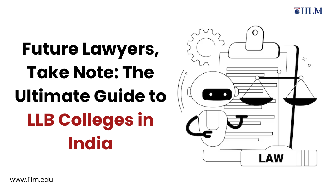 Future Lawyers, Take Note: The Ultimate Guide To LLB Colleges In India ...