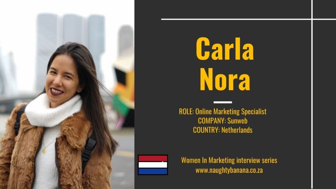 Women In Marketing Interview | Carla Nora from Sunweb | by Thabiso Kgabung  | Women In Marketing Interviews | Medium