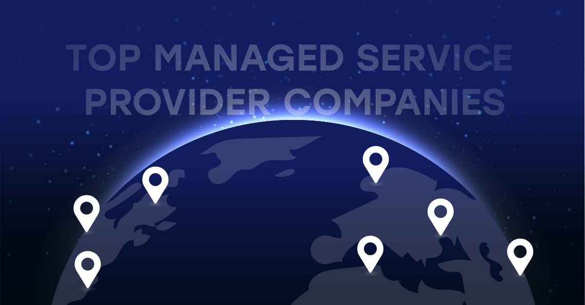 Top Managed Service Provider Companies worldwide by Vladimir Fedak