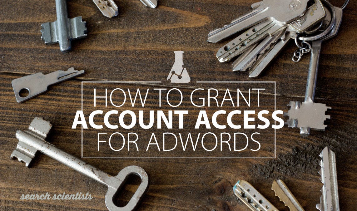 How To Grant AdWords Account Access [AdWords Help Day 27/100]