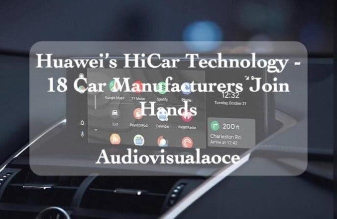 Huawei's HiCar Technology — 18 Car Manufacturers Join Hands | by Jie Liang  Chua | DataSeries | Medium