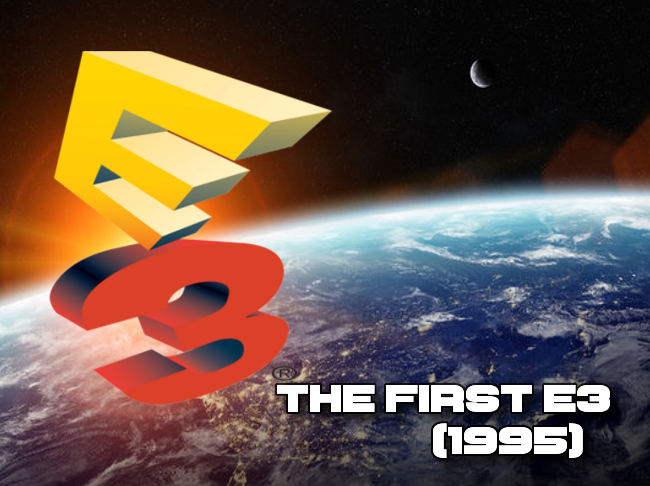How The First E3 Changed Gaming Forever.