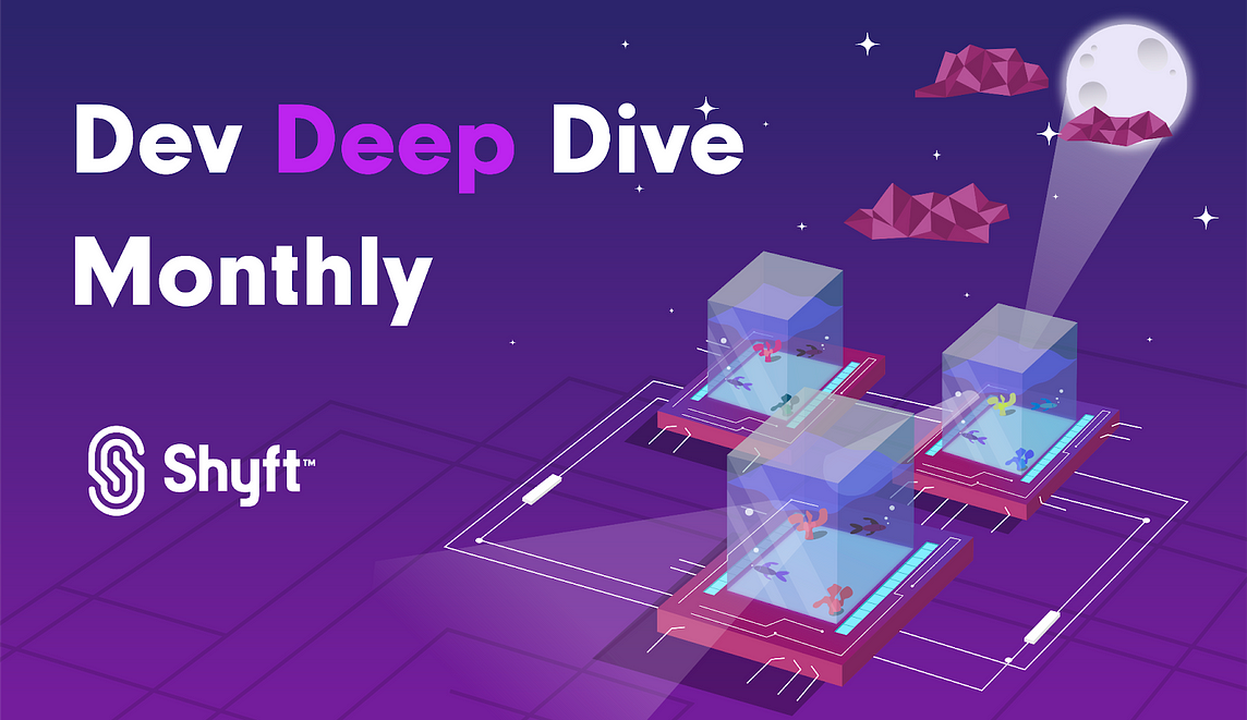 Shyft Dev Deep Dive Monthly — June 2023