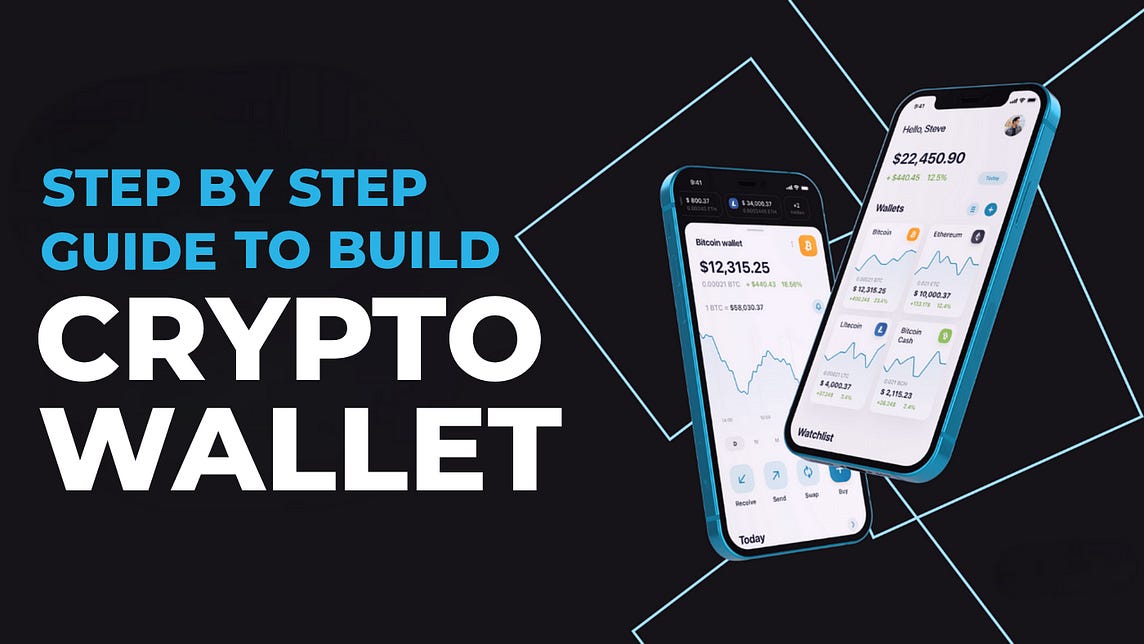 Step-by-Step Guide to Building Your Own Crypto Wallet