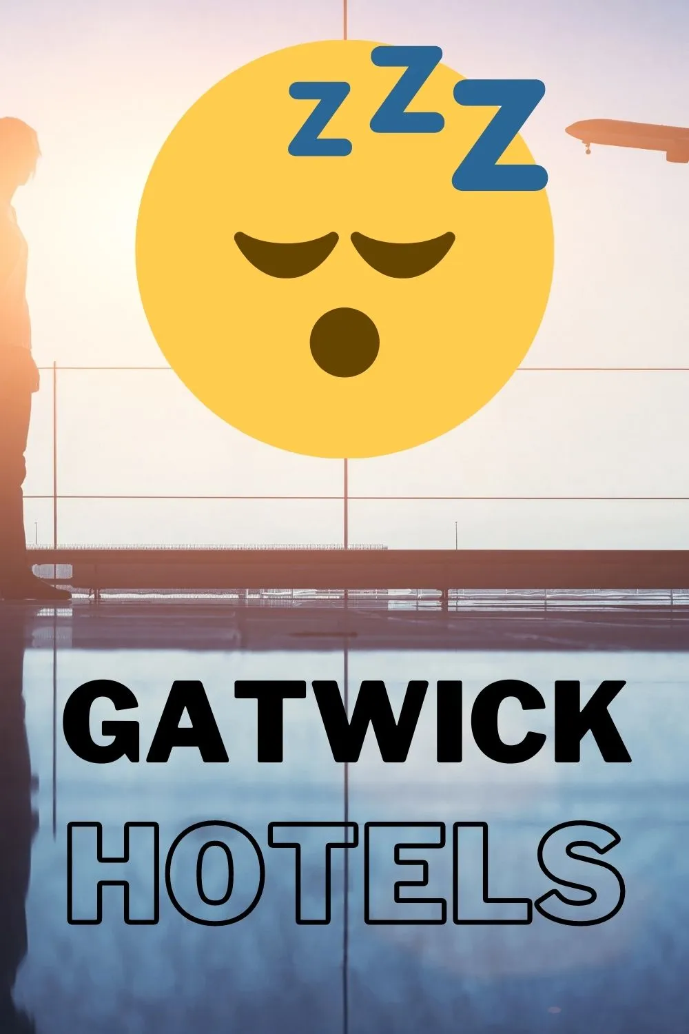 Gatwick Hotels — My Reviews Plus Tips To Help You Choose Your Hotel