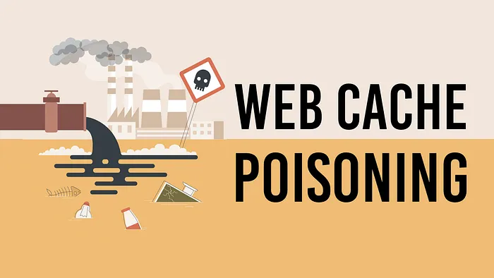 Day 24 of 30 Days — 30 Vulnerabilities | Web Cache Poisoning