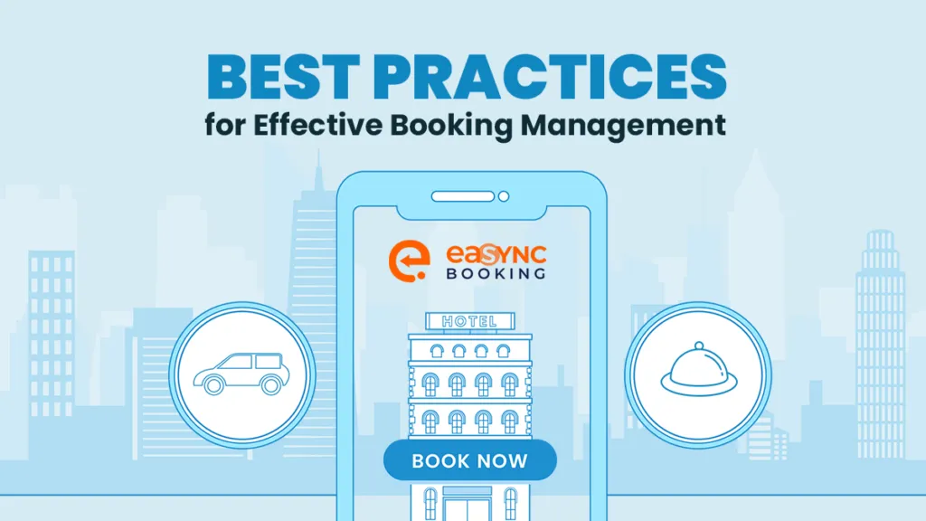 Best Practices for Effective Booking Management