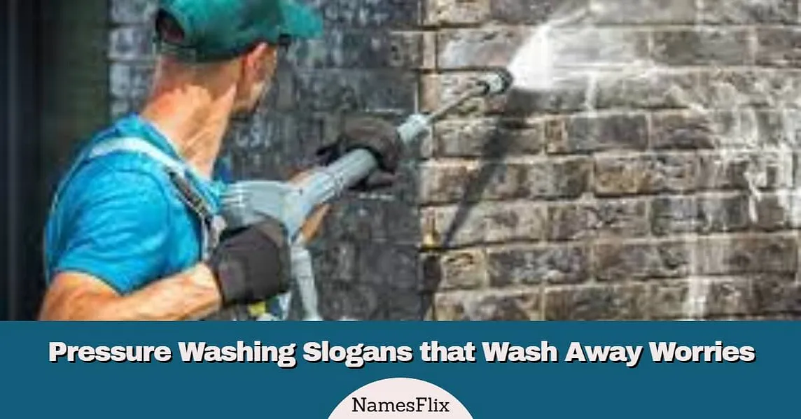 Pressure Washing Slogans that Wash Away Worries