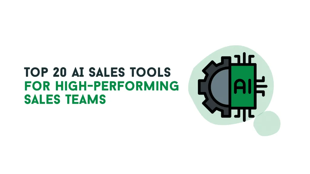 PART 3— Top 20 AI Sales Tools for High-Performing Sales Teams