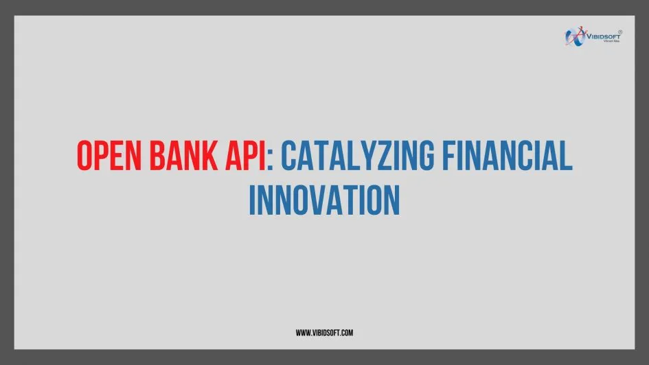 Open Bank API: Catalyzing Financial Innovation