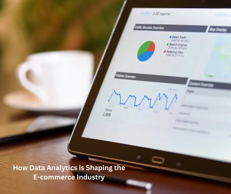 How Data Analytics is Shaping the E-commerce Industry