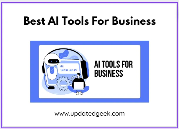 5 Best AI Tools For Business