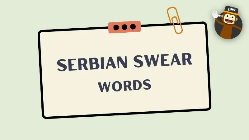 20+ Easy Serbian Swear Words You Can Learn Today