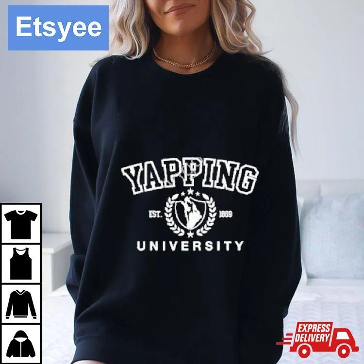 Yapping University Est 1869 T-Shirt