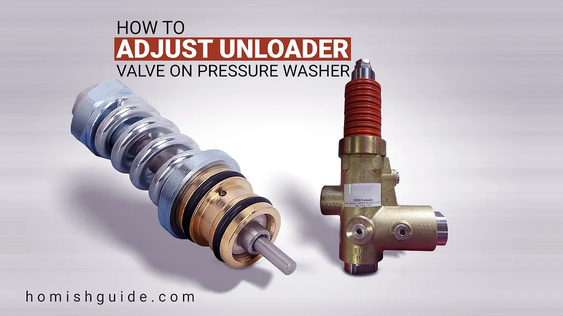 How To Adjust Unloader Valve On Pressure Washer