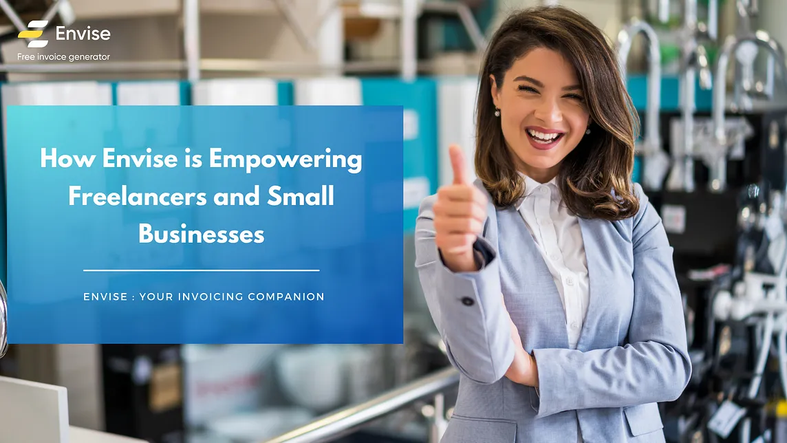 Invoicing Companion: How Envise Empowers Freelancers and Small Businesses