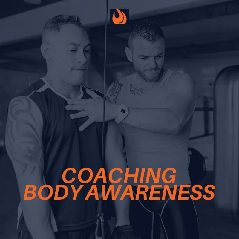 Coaching Body Awareness for Personal Training Clients: A Secret to Success