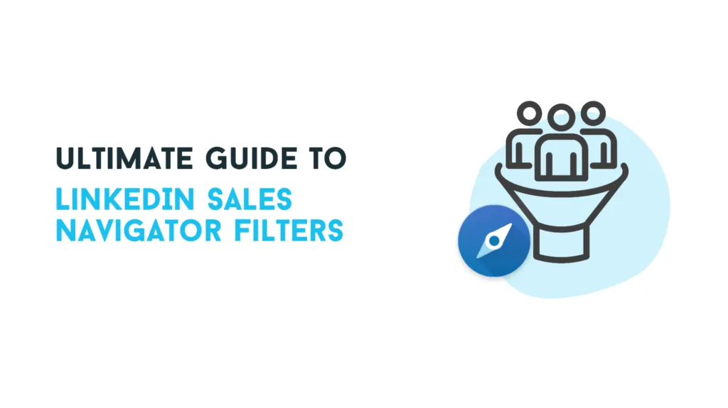 PART 1 — Ultimate Guide to LinkedIn Sales Navigator Filters