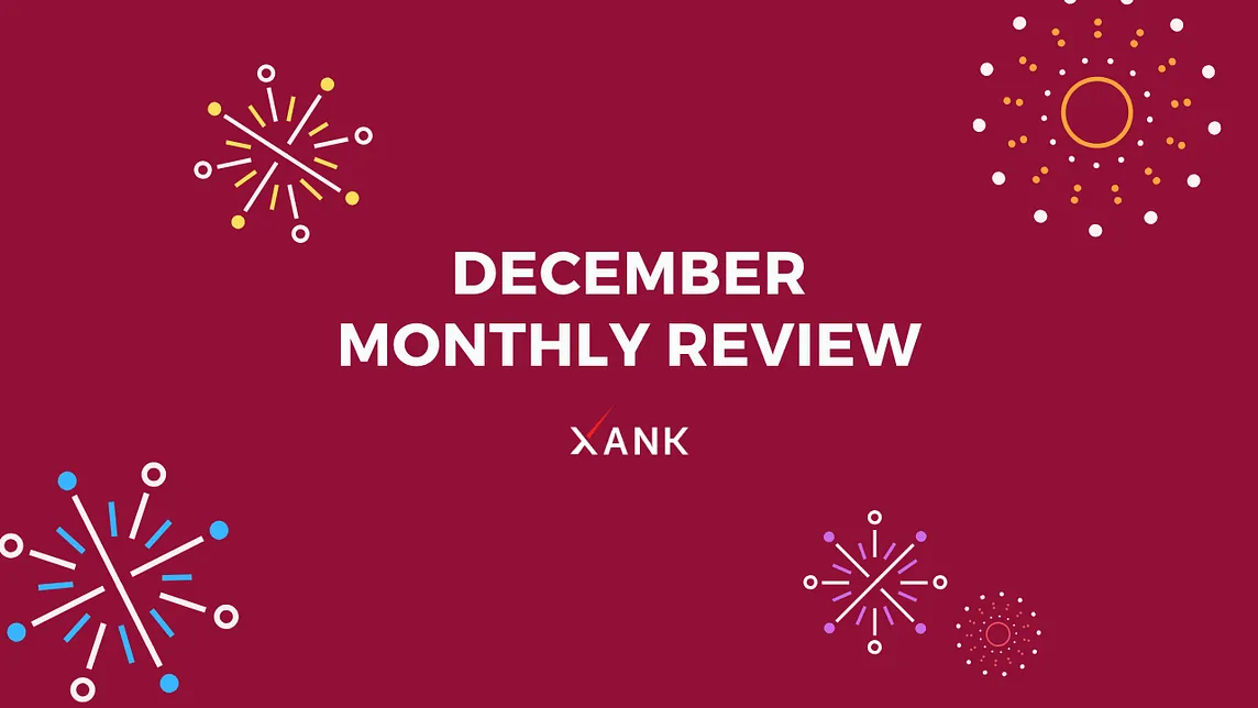 Xank December Review