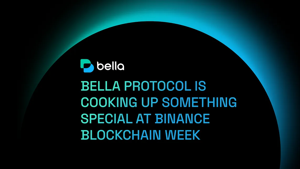 Sizzling Signals and Savory Snacks: Bella Protocol is Cooking Up Something Special at Binance…