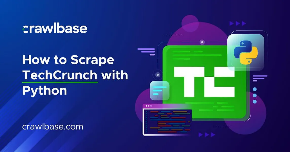How to Scrape TechCrunch with Python