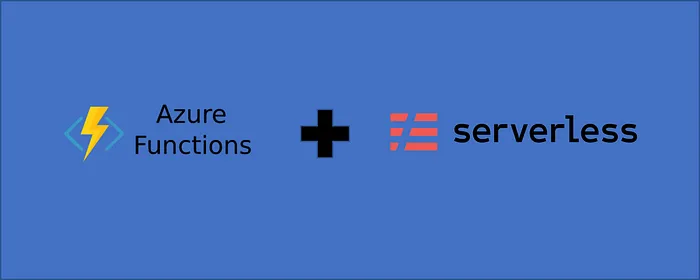 How to setup Azure Functions along with the Serverless Framework : Complete Guide 📚⚡