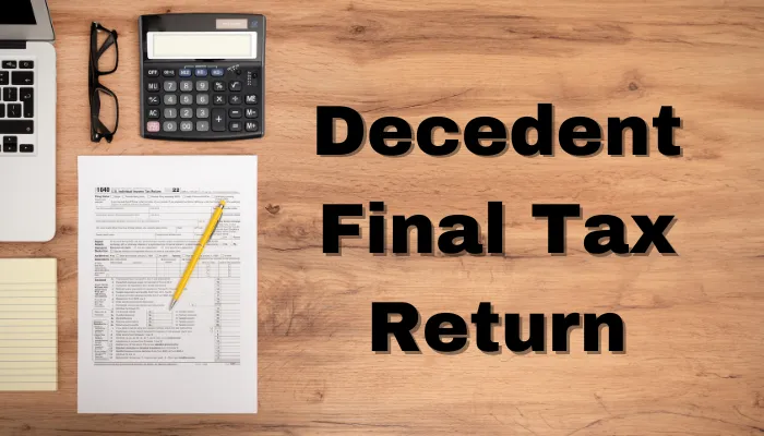 Decedent Final Tax Return