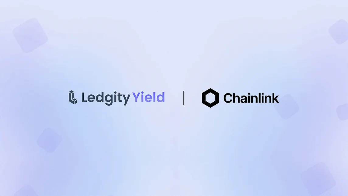 Ledgity Yield Integrates Chainlink Tokenized Asset Infrastructure To Unlock Cross-Chain LDY…