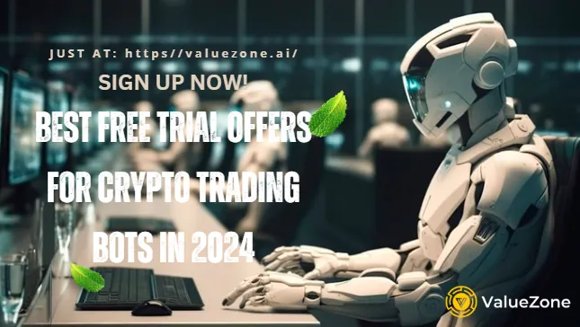 Best Free Trial Offers for Crypto Trading Bots in 2024 | ValueZone AI