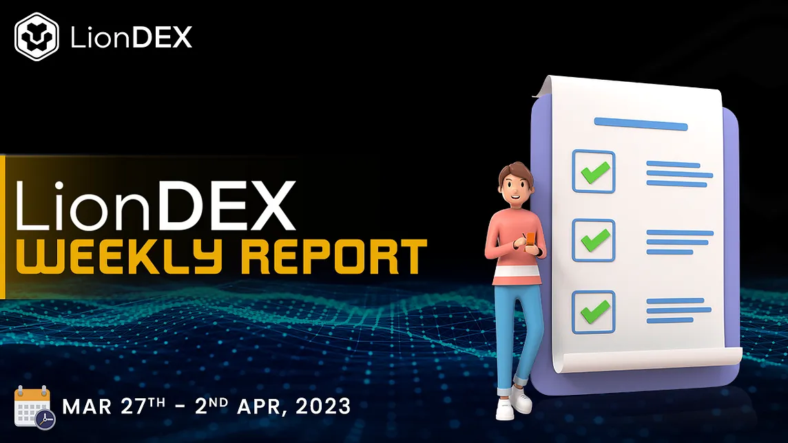 LionDEX Weekly Report (27/03/2023–02/04/2023)