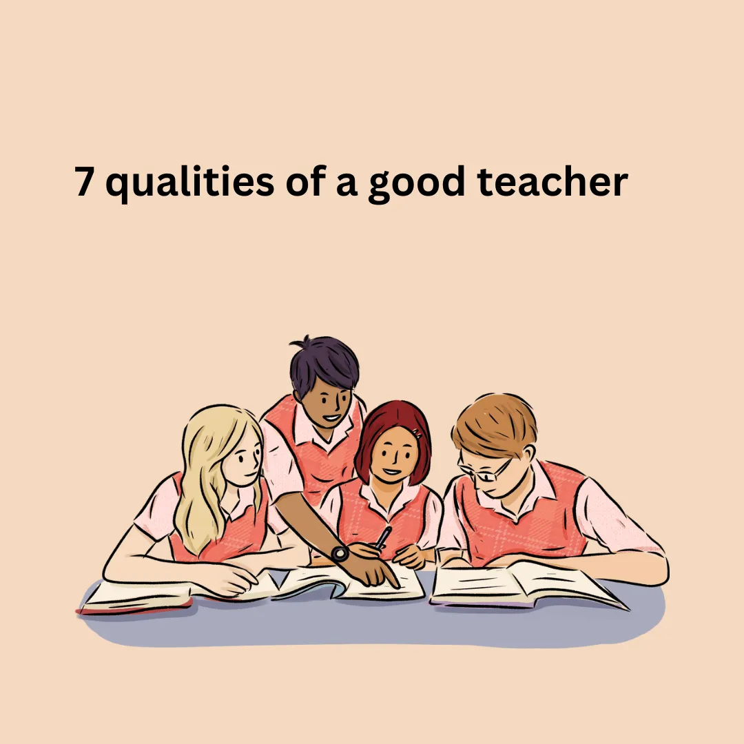 7 qualities of a good teacher