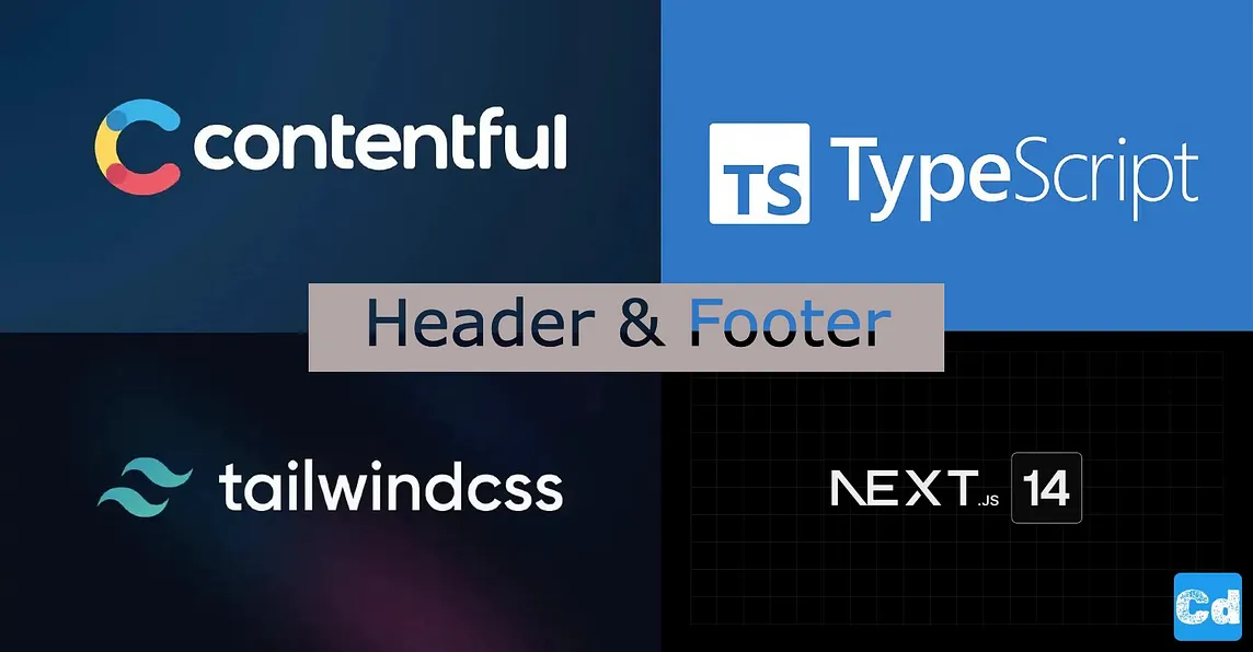 Next.js 14 — Complete Example — Header & Footer with Contentful (Draft/Preview Mode)/ Tailwindcss…