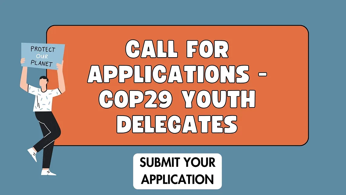 Call for Applications - COP29 Youth Delegates