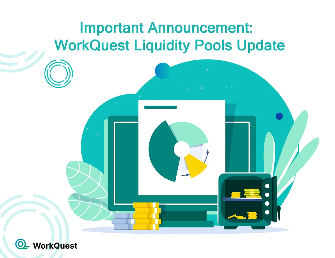 📢 Important Announcement: WorkQuest Liquidity Pools Update 🌐