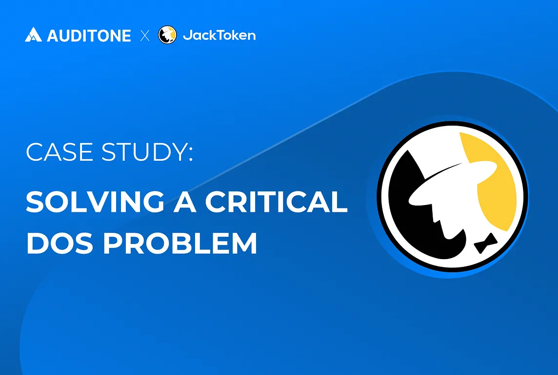 JackToken Audit: Solving a Critical DoS Problem