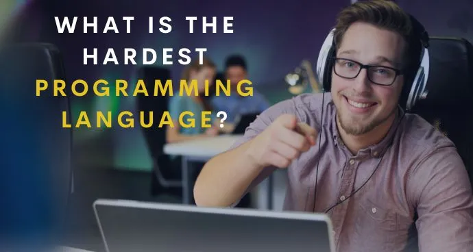 What is The Hardest Programming Language?