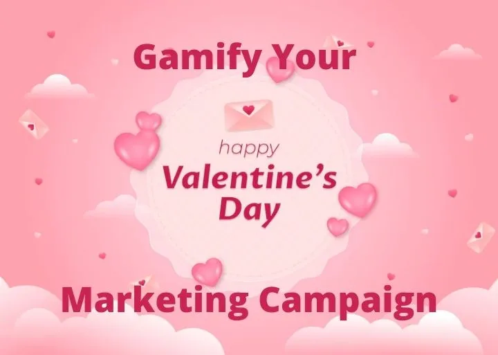 Drive Response Rates with gamified marketing campaigns this Valentine’s Day