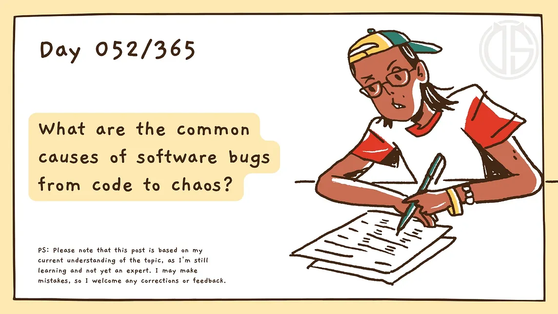 What are the common causes of software bugs from code to chaos?