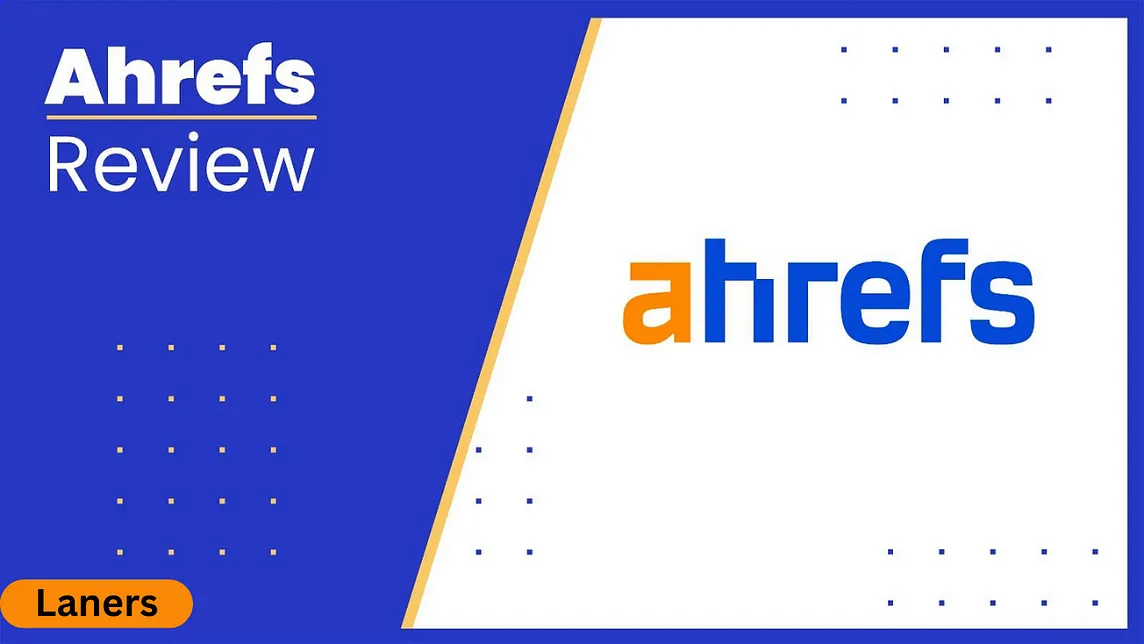 Ahrefs Review 2023