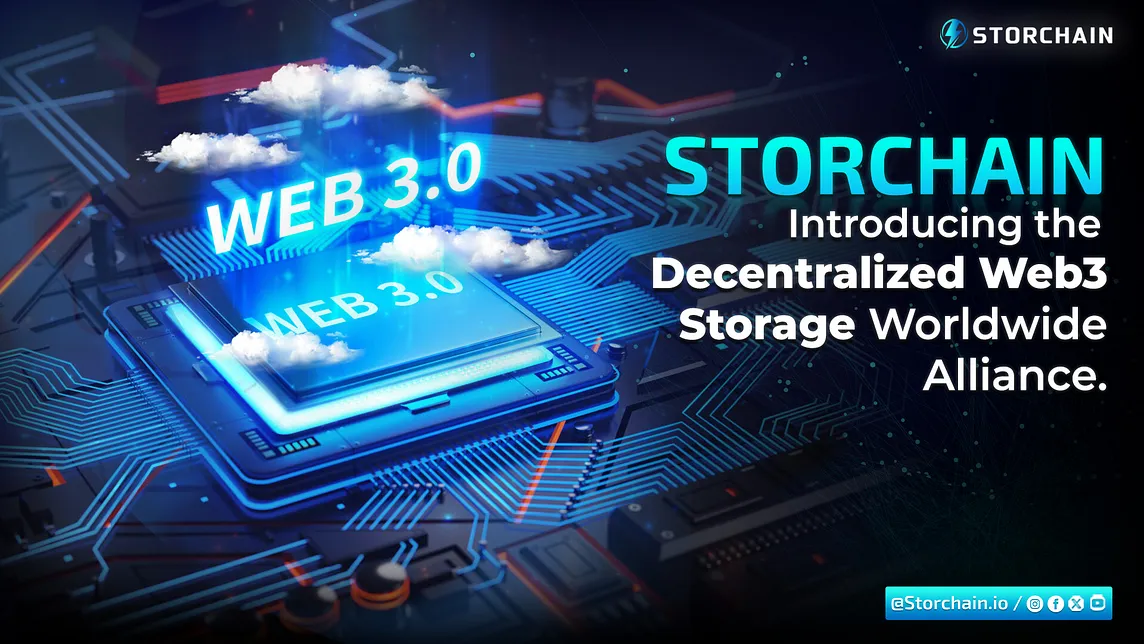 Storchain is introducing the Decentralized Web3 Storage Worldwide Alliance!