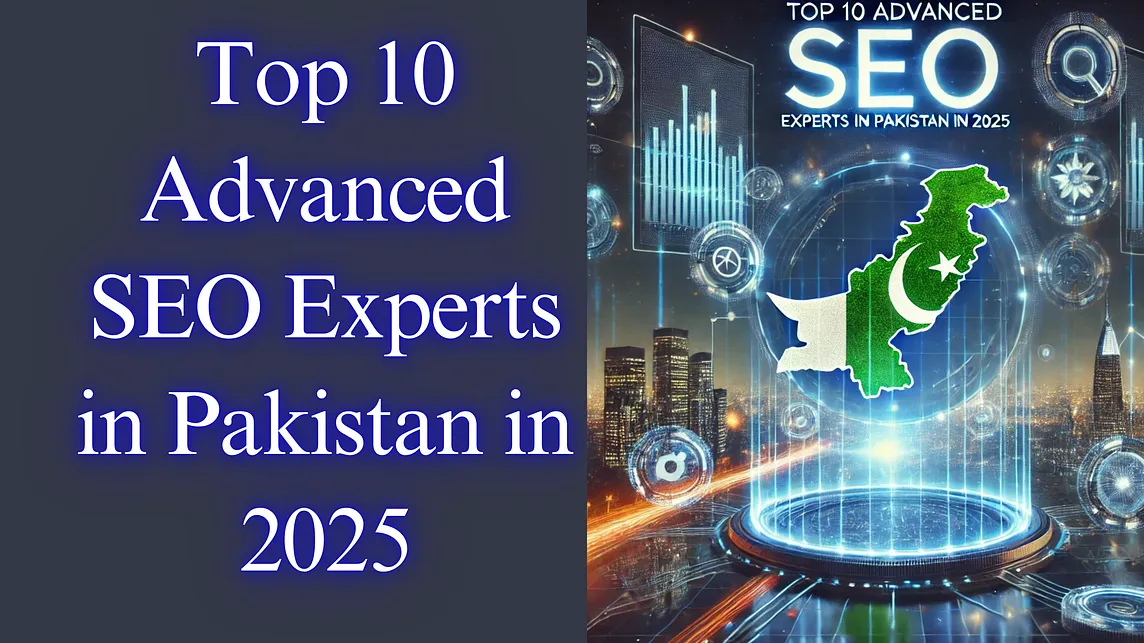 Futuristic digital marketing-themed image featuring glowing charts, search engine symbols, and a subtle integration of Pakistan’s map, symbolizing SEO expertise in 2025. The bold title ‘Top 10 Advanced SEO Experts in Pakistan in 2025’ is prominently displayed, highlighting innovation and technology in the SEO industry.