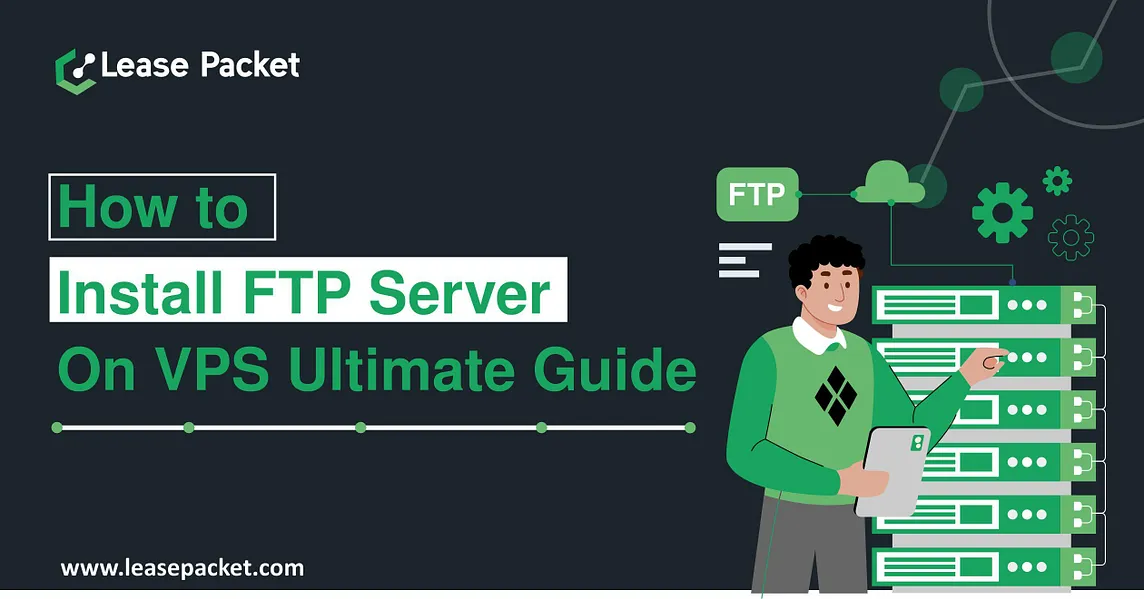 How to Install FTP Server on VPS
