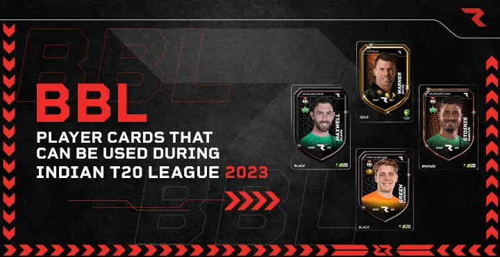 BBL Player Cards that can be used during Indian T20 League 2023