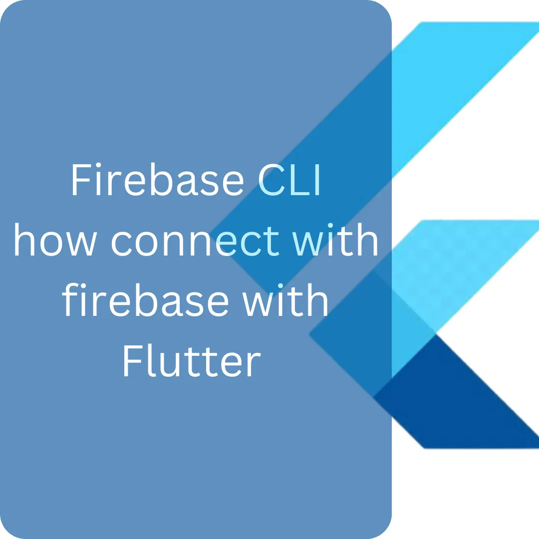 How to Connect Firebase in Flutter, install Firebase CLI